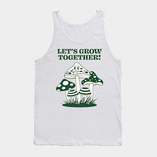 Let's Grow Together Tank Top